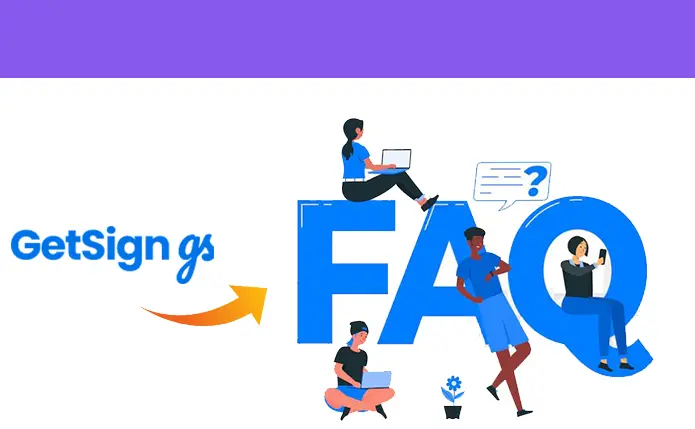 GetSign FAQ: Everything You Need to Know